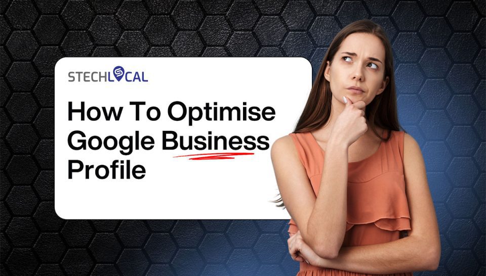 How To Optimise Google Business Profile